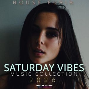 VA - Saturday Vibes Dance Music Collection 2026