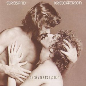 Streisand, Kristofferson - A Star Is Born