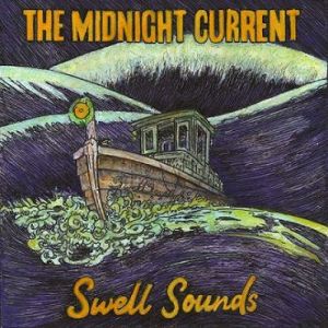 The Midnight Current - Swell Sounds