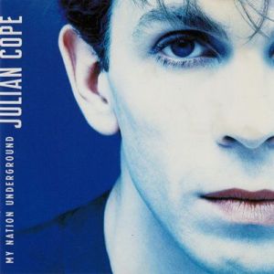 Julian Cope - My Nation Underground