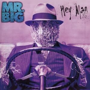 Mr. Big - Hey Man