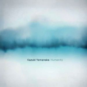 Kazuki Yamanaka - Humanity