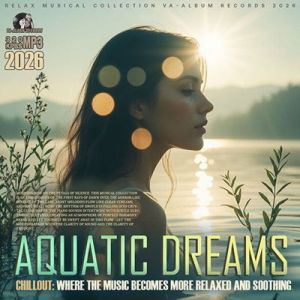 VA - Aquatic Dreams