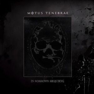 Motus Tenebrae - In Sorrow's Requiem