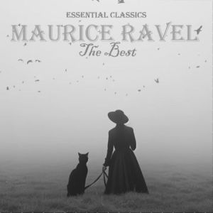 Maurice Ravel - The Best