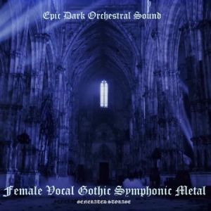 Female Vocal Gothic Symphonic Metal - Epic Dark Orchestral Sound