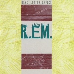 R.E.M. - Dead Letter Office