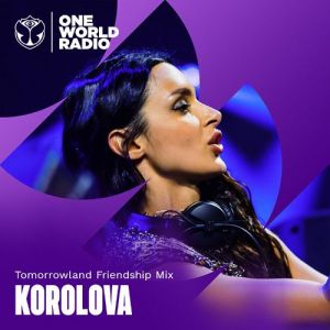 Korolova - Tomorrowland Friendship Mix (2026-05-07)