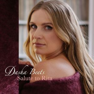 Dasha Beets - Salute to Rita