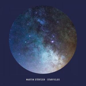 Martin Stürtzer - Starfields