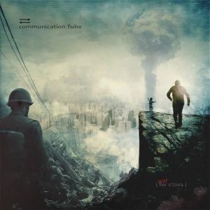 communication Tube - War Cities