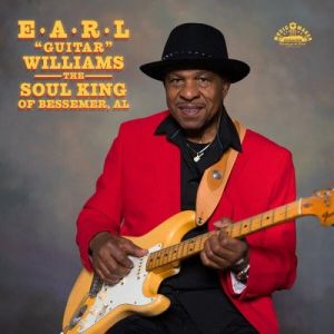 Earl Guitar Williams - The Soul King of Bessemer, AL