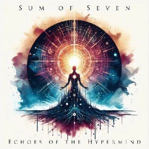 Sum Of Seven - Echoes Of The Hypermind