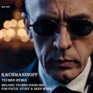 Rachmaninoff - Techno Remix. Melodic Techno Piano Mix for Focus, Study & Deep Work