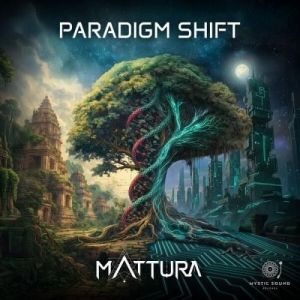 Mattura - Paradigm Shift