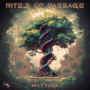 Mattura - Rites of Passage