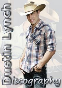 Dustin Lynch - Discography
