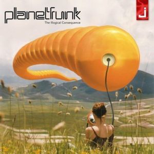 Planet Funk - The Illogical Consequence