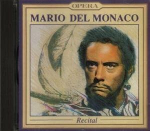 Mario Del Monaco - Recital