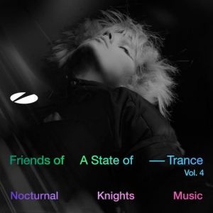 VA - Friends of A State Of Trance, Vol. 4 (Mixed by RAM)