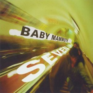 Baby Mammoth - Seven Up
