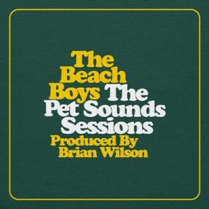 The Beach Boys - The Pet Sounds Sessions [Deluxe Edition]