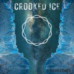 Crooked Ice - DarkStars