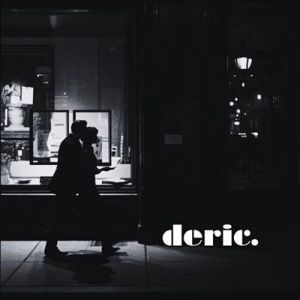Deric. - Deric.