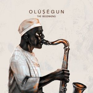 Olusegun - The Beginning