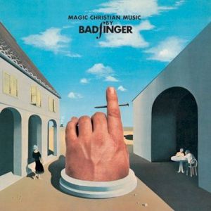 Badfinger - Magic Christian Music [2010 Apple Remaster]