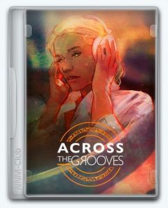 Across the Grooves