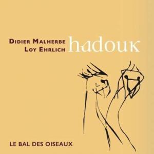 Didier Malherbe - Hadouk [Le Bal des Oiseaux]