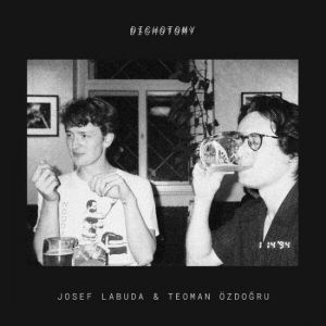 Josef Labuda, Teoman Özdoğru - Dichotomy