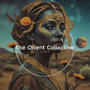 VA - The Orient Collective: Dunes