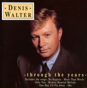 Denis Walter - Through the Years