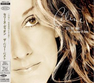 Celine Dion - All The Way... A Decade Of Song [Japanese Edition]