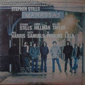 Stephen Stills - Manassas