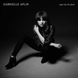 Gabrielle Aplin - Light up the Dark