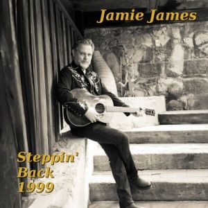 Jamie James - Steppin' Back 1999