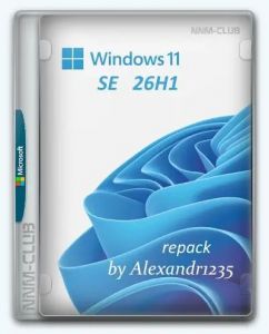 Windows 11 SE 26H1 build 28000.2113 RePack by AIexandro [05.2026] [En]