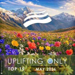 VA - Uplifting Only Top 15: May 2026 (Extended Mixes)