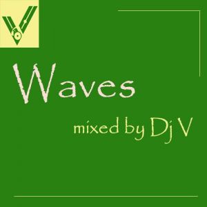 VA - Waves (mixed by Dj V)