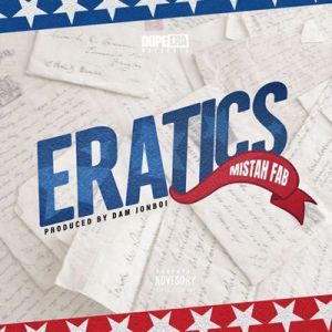 Mistah F.A.B. - Eratics