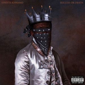 Streets Soprano (of Black Soprano Family) - Success or Death