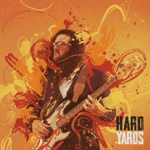 Tommy Moore Band - Hard Yards