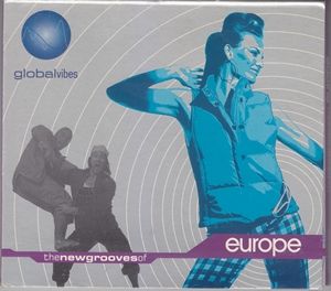 Various Artists - Global Vibes - The New Grooves Of Europe