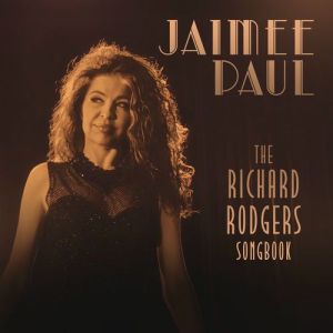 Jaimee Paul - The Richard Rodgers Songbook