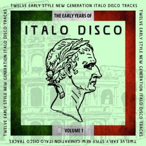 VA - The Early Years of Italo Disco, Vol. 01-08