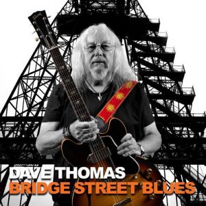 Dave Thomas - Bridge Street Blues