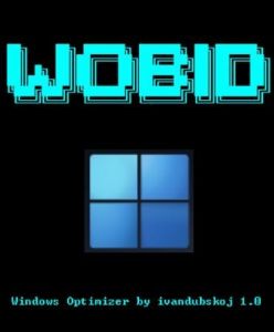 WOBID 1.0 [Windows Optimizer by ivandubskoj 1.0] [x64] �� ivandubskoj